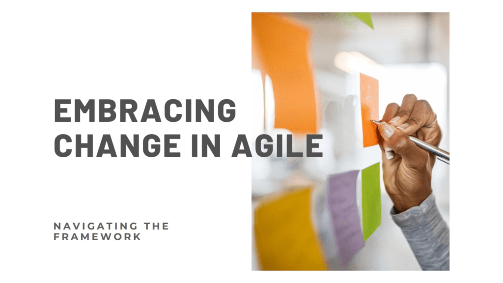 Change Management in Agile Framework