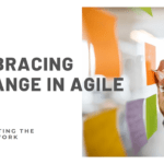 Change Management in Agile Framework